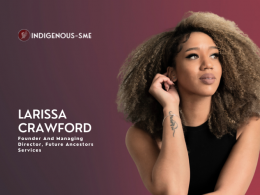 Indigenous Business Woman of the Month- Larissa Crawford