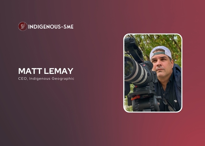 Indigenous Geographic CEO Matt LeMay: Global Indigenous Storytelling Pioneer