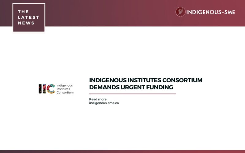 INDIGENOUS INSTITUTES CONSORTIUM DEMANDS URGENT FUNDING