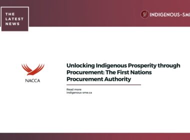 Unlocking Indigenous Prosperity through Procurement The First Nations Procurement Authority