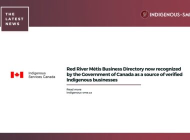 Red River Métis Business Directory now recognized by the Government of Canada as a source of verified Indigenous businesses