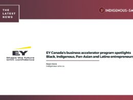 EY Canada's business accelerator program spotlights Black, Indigenous, Pan-Asian and Latino entrepreneurs